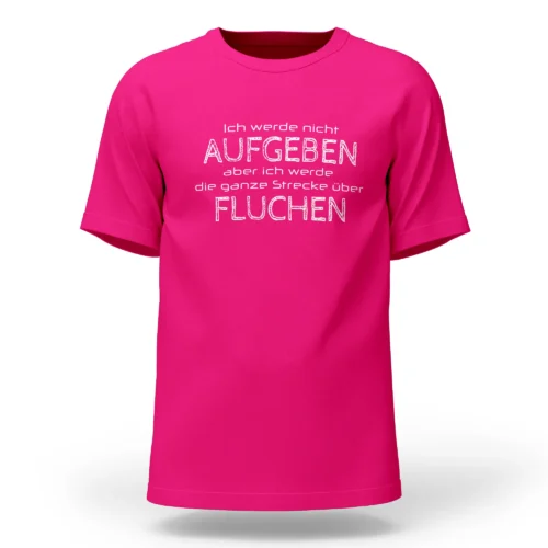 Extremwander T-Shirt "Nicht Aufgeben aber Fluchen" pink