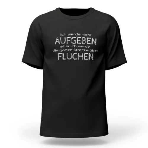 Extremwander T-Shirt "Nicht Aufgeben aber Fluchen" schwarz
