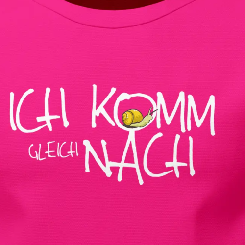 Alternative view of Extremwander T-Shirt "Ich komm' gleich nach" pink