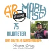 Virtueller Extremmarsch Abmarsch@home 75 Km